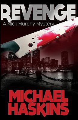 Revenge: A Mick Murphy Mystery 1463578091 Book Cover
