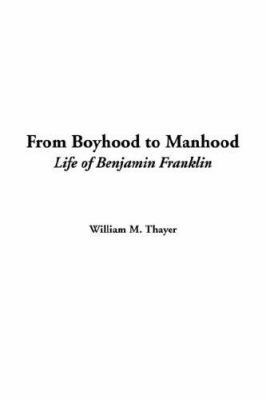 From Boyhood to Manhood 1421908026 Book Cover
