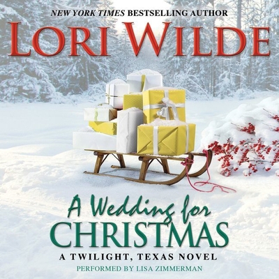 A Wedding for Christmas: A Twilight, Texas Novel 1455124249 Book Cover