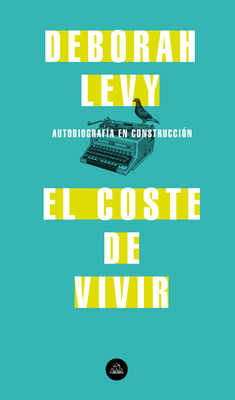 El Coste de Vivir: Autobiografía En Construcció... [Spanish] 8439735715 Book Cover