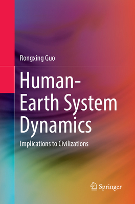 Human-Earth System Dynamics: Implications to Ci... 9811344477 Book Cover