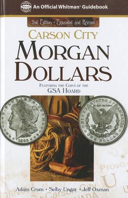 Carson City Morgan Dollars: Featuring the Coins... 0794834140 Book Cover
