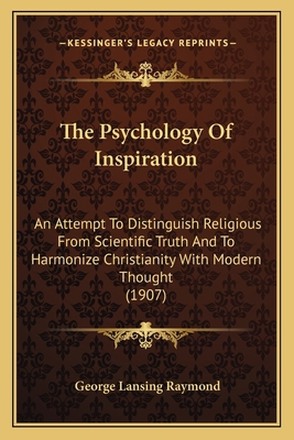 The Psychology Of Inspiration: An Attempt To Di... 116511979X Book Cover