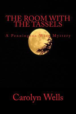 The Room With The Tassels A Pennington Wise Mys... 1501061704 Book Cover