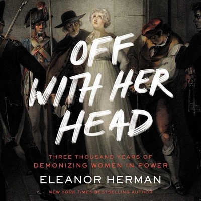 Off with Her Head: Three Thousand Years of Demo... B09Y4WPC4J Book Cover