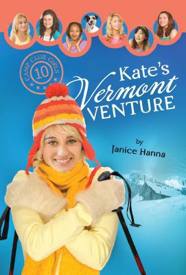Kate's Vermont Venture (Camp Club Girls) 160260293X Book Cover