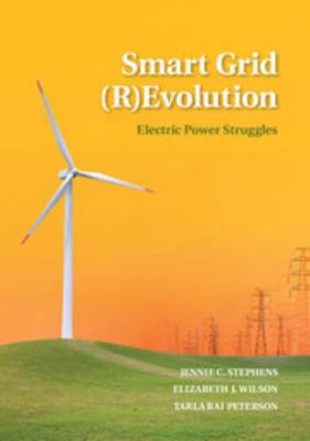 Smart Grid (R)Evolution: Electric Power Struggles B01MA1KXOY Book Cover