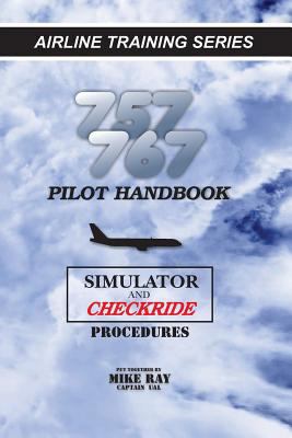 757/767 Pilot Handbook: Simulator and checkride... 1463695365 Book Cover