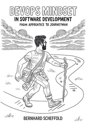 DevOps Mindset in Software Development: From Ap... 3982739217 Book Cover