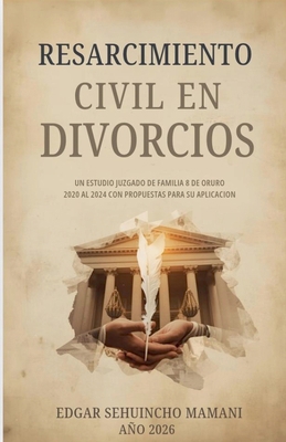Resarcimiento Civil en Divorcios [Spanish] B0GRPW898P Book Cover