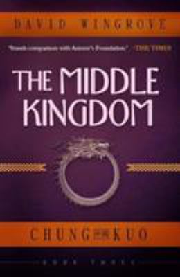 The Middle Kingdom: Chung Kuo Book 3 191209469X Book Cover