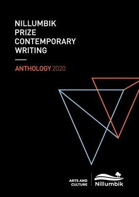 Nillumbik Prize for Contemporary Writing 2020 A... 0994486758 Book Cover