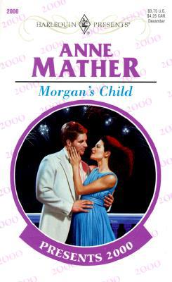 Morgan's Child 0373120001 Book Cover