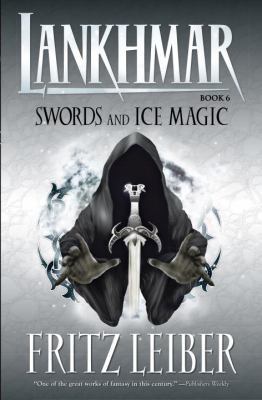 Lankhmar Volume 6: Swords and Ice Magic 1595820809 Book Cover