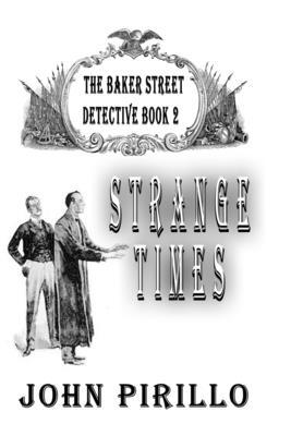 Strange Times, The Baker Street Detective 2: Ur... B0BB5QHT7X Book Cover