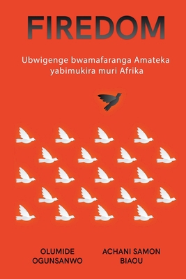 Firedom: Ubwigenge bwamafaranga Amateka yabimuk... [French] B0CVD4SNNR Book Cover