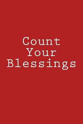 Count Your Blessings: Notebook 1981869182 Book Cover