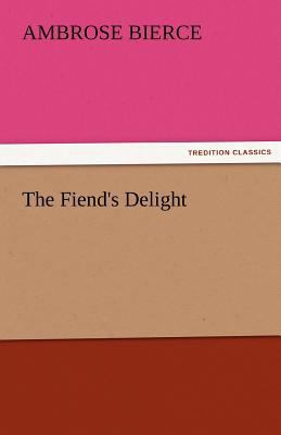 The Fiend's Delight 3842456956 Book Cover