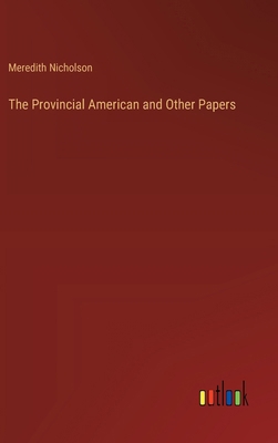 The Provincial American and Other Papers 3368936298 Book Cover