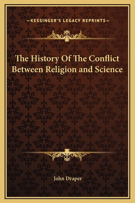 The History Of The Conflict Between Religion an... 1169303188 Book Cover
