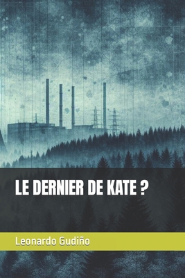 Le Dernier de Kate ? [French]            Book Cover