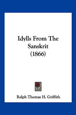 Idylls from the Sanskrit (1866) 1104937700 Book Cover