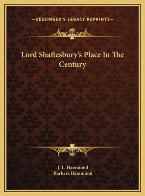 Lord Shaftesbury's Place In The Century 1169416780 Book Cover