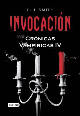 Invocacion = Vampire Diaries [Spanish] 6070703049 Book Cover