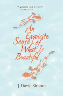 An Exquisite Sense of What is Beautiful 1908643277 Book Cover