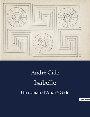 Isabelle: Un roman d'André Gide [French] B0BYRCZNKD Book Cover