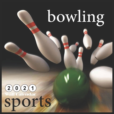 2021 bowling sports: 2021 Wall & Office Calendar, 12 Month Calendar