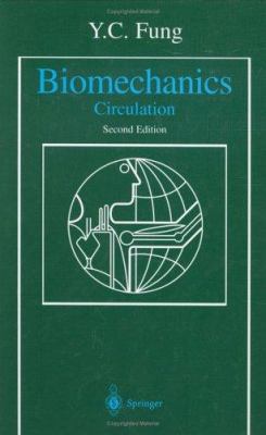 Biomechanics: Circulation 0387943846 Book Cover