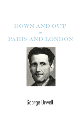 Down And Out In Paris And London by George Orwell 2382260246 Book Cover