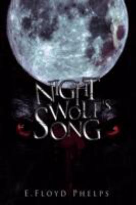 Night Wolf's Song 1434372499 Book Cover