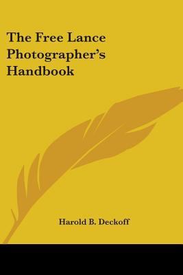 The Free Lance Photographer's Handbook 0548387117 Book Cover