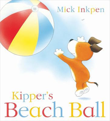 Kipper's Beach Ball 0340956569 Book Cover