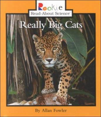 Really Big Cats 0516208055 Book Cover