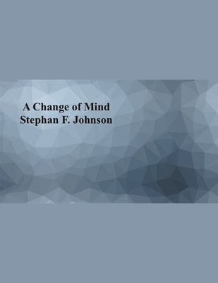 A Change of Mind B09BGN59QR Book Cover