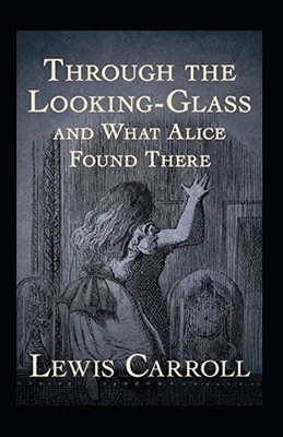 Through the Looking Glass (And What Alice Found... B0B7QCW2CP Book Cover