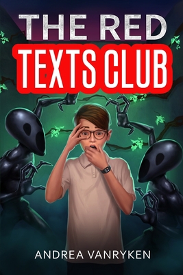 The Red Texts Club: A Teen SciFi Story [Large Print] 163911078X Book Cover