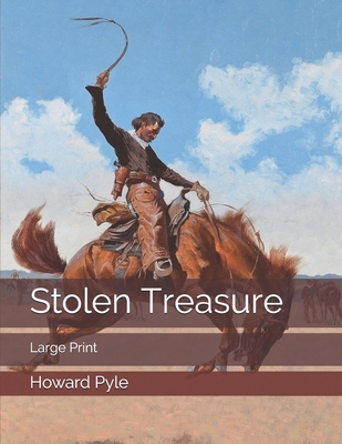 Stolen Treasure: Large Print 1706865198 Book Cover