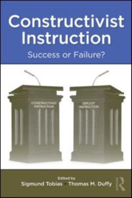 Constructivist Instruction: Success or Failure? 0415994241 Book Cover