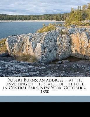 Robert Burns; An Address ... at the Unveiling o... 1172393370 Book Cover