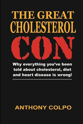 The Great Cholesterol Con 1471048381 Book Cover