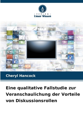 Eine qualitative Fallstudie zur Veranschaulichu... [German] 6209977480 Book Cover