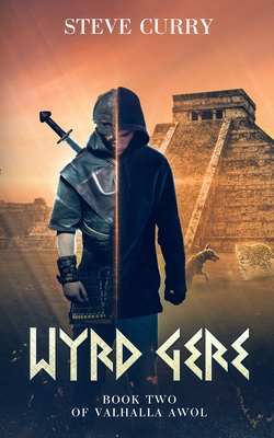 Wyrd Gere: Valhalla AWOL book two 1733185216 Book Cover