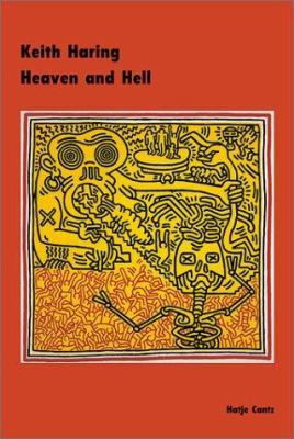 Keith Haring: Heaven and Hell B00IGH2G7O Book Cover