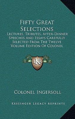 Fifty Great Selections: Lectures, Tributes, Aft... 1164509535 Book Cover