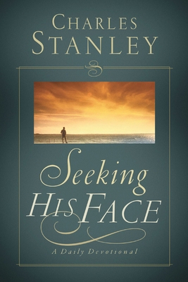 Seeking His Face: A Daily Devotional 1400278023 Book Cover