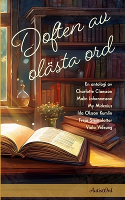 Doften av olästa ord [Swedish] 9198944045 Book Cover